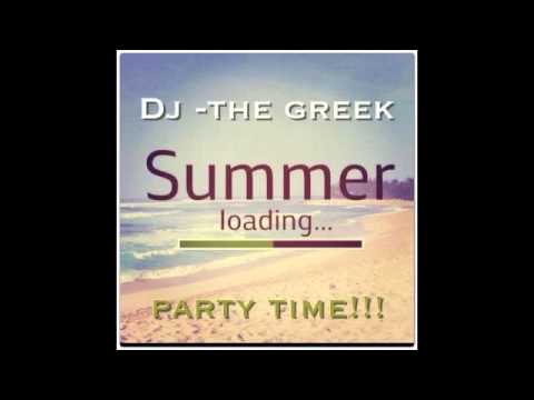 DJ-THE GREEK @ SUMMER PARTY BABY....IT'S PARTY TIME MIX 2013)