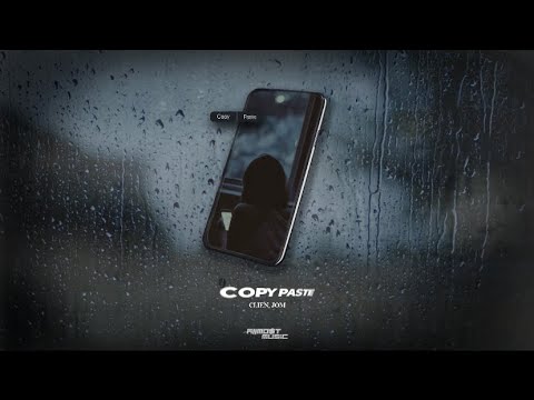 Clien, Jom - Copy Paste (Official Lyric Video)