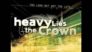 Heavy lies the crown-One good reason