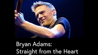 Bryan Adams: Straight from the Heart