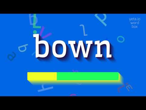 How to say "bown"! (High Quality Voices)