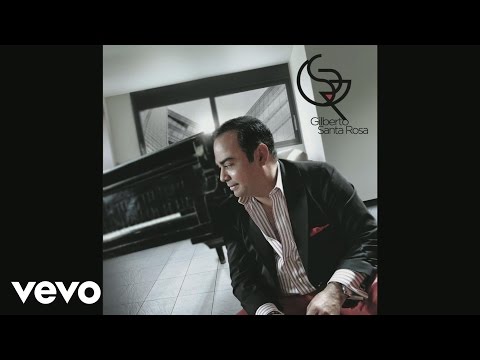 Estas Ahi - Gilberto Santa Rosa
