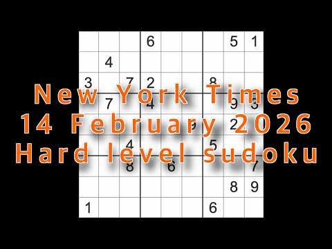 Sudoku solution – New York Times 14 February 2026 Hard level sudoku