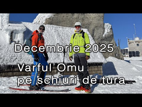 Schi de tură în Munții Bucegi | Vârful Omu & Vârful Bucura Dumbravă