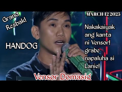 MARCH 12 2025 | VENSOR DOMASIG | HANDOG | TAWAG NG TANGHALAN