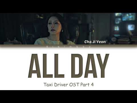 Cha Ji Yeon (차지연) - All Day ( Taxi Driver OST Part 4) [Color Coded Lyrics/Han/Rom/Eng]
