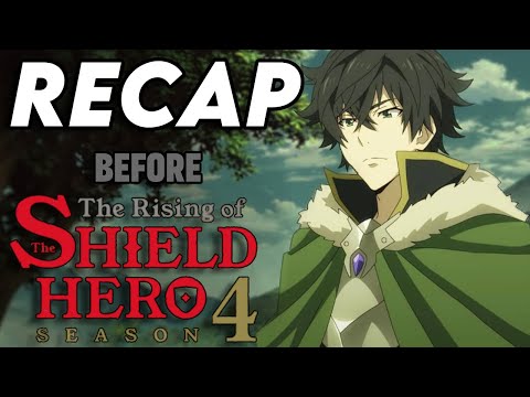 Rising of the Shield Hero Season 1, 2 & 3 Recap | Everything You Need  Before Season 4 Explained