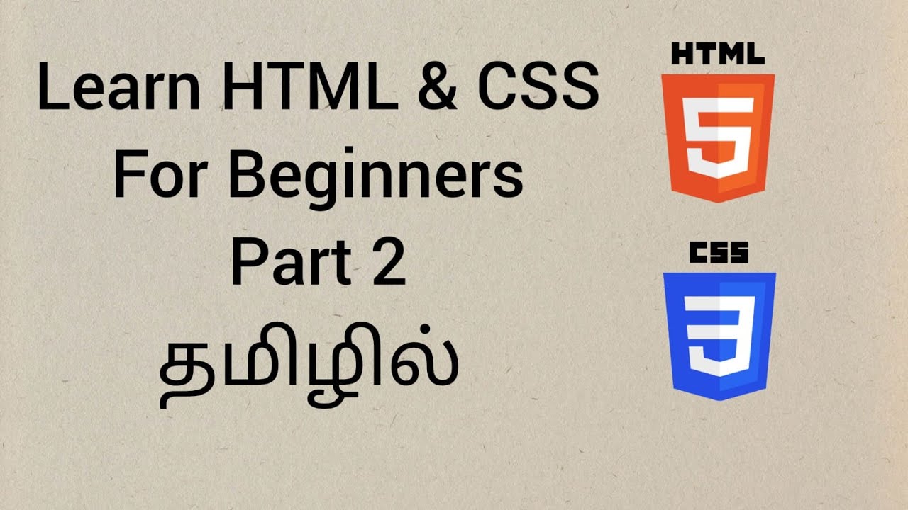 Introduction to Html & CSS - Part 2 - for beginners in Tamil