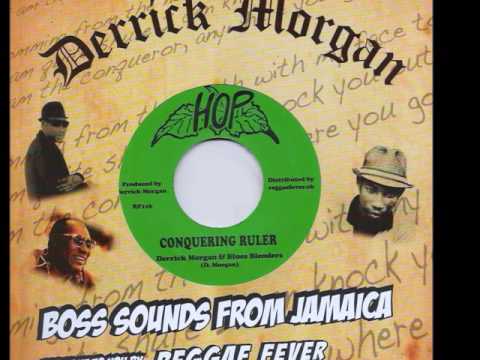 Derrick Morgan & The Blues Blenders - Conquering Ruler
