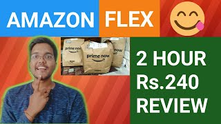 Amazon flex two hour slot review prime now slot review india || techyshubhs