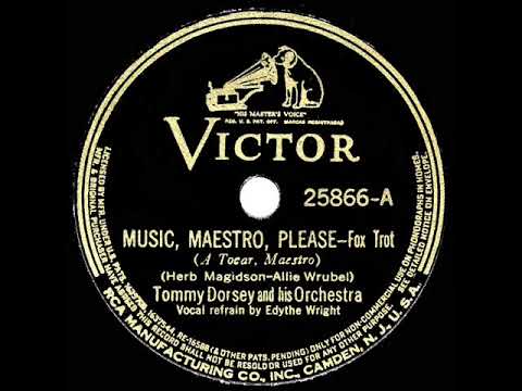 1938 HITS ARCHIVE: Music, Maestro, Please - Tommy Dorsey (Edythe Wright, vocal)