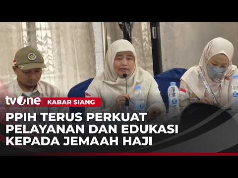 PPIH Berikan Bimbingan Ibadah Kepada Jemaah Haji | Kabar Siang