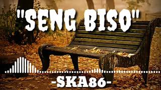 Download lagu SKA 86 - Seng Biso (lirik ska reggae version) mp3