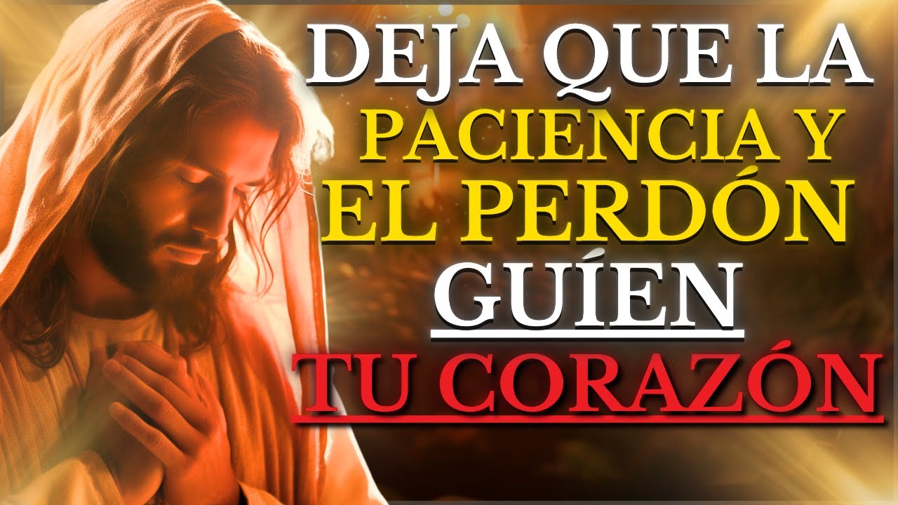 Descubre CÓMO SUPERAR la IRA con el PODER de la PACIENCIA y el PERDÓN | Versículos de la BIBLIA
