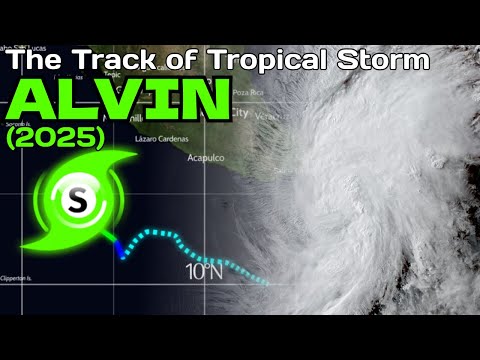 The Track of Tropical Storm Alvin (2025)