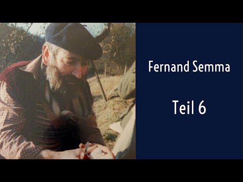 FERNAND SEMMA - Das Stille ist der Unruhe Herr Filmteil 6