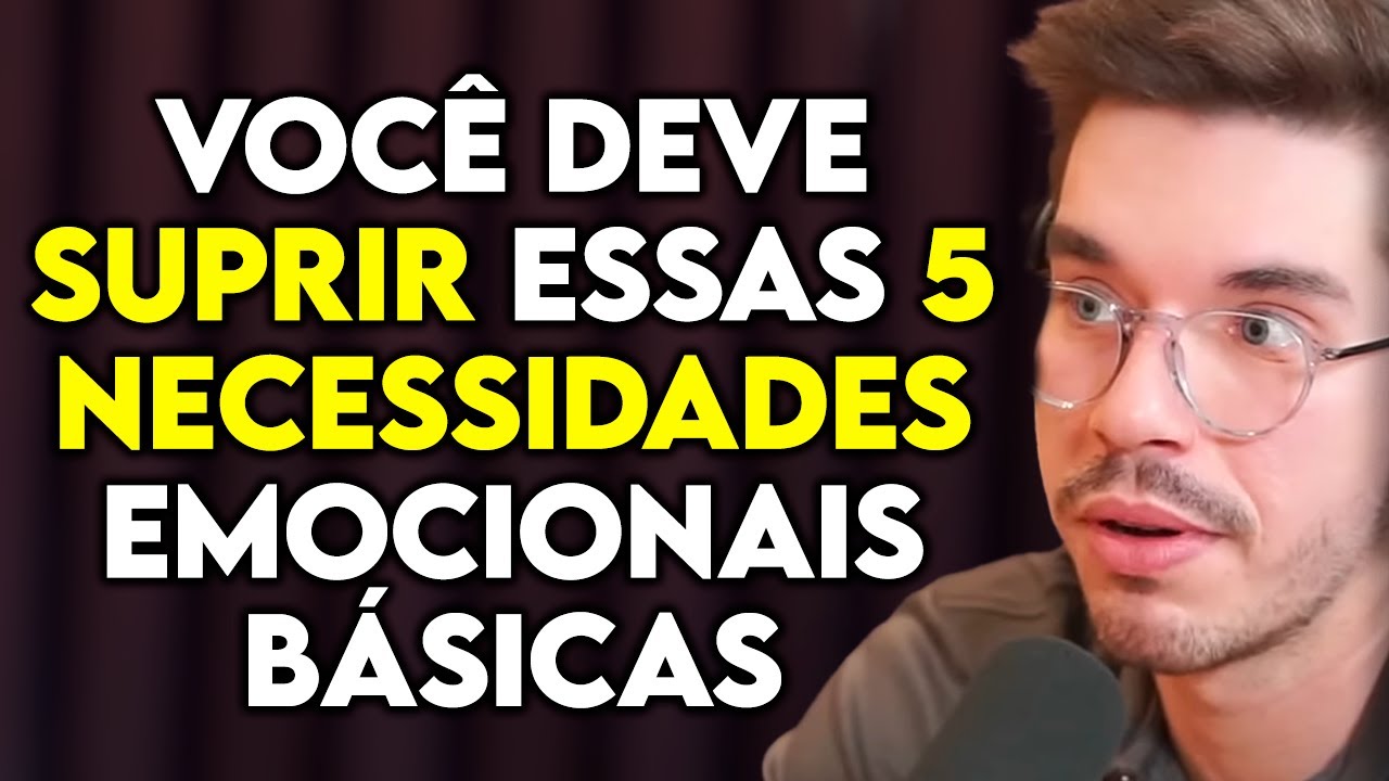 PSICÓLOGO: VOCÊ PRECISA RESOLVER SUAS NECESSIDADES EMOCIONAIS | Lutz Podcast