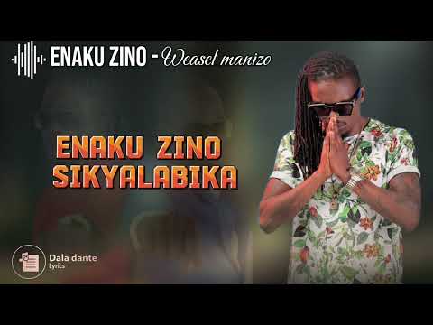 ENAKU ZINO ( WEASEL MANIZO) OFFICIAL VIDEO LYRICS#music #musiclyrics #songlyrics #newmusic