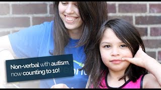 She was non-verbal with autism, but now counting to 10!
