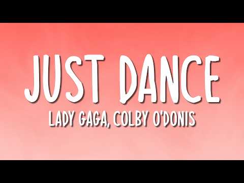 Lady Gaga, Colby O'Donis - Just Dance (Lyrics)