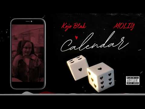 KOJO BLAK - Calendar ft. Moliy (Official Lyric Video)