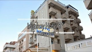 Istankoy Hotel 3*, Kusadasi, Turkey