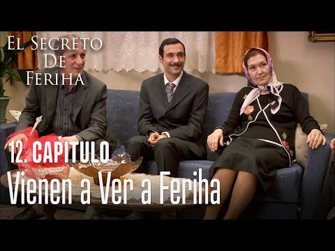 Vienen a ver a Feriha - El Secreto De Feriha Capítulo 12