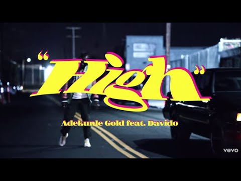 Adekunle Gold - High (Official Video) ft. Davido