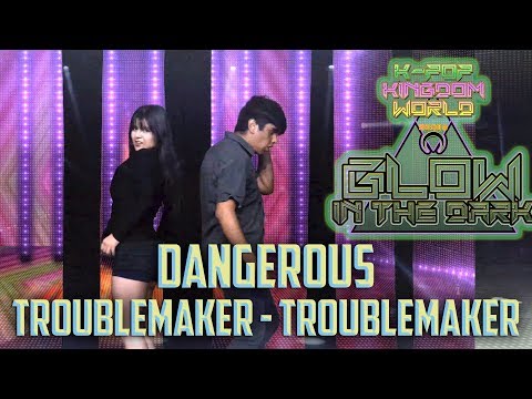 [#KKWENTERTAINMENT] DANGEROUS - Trouble Maker 'Trouble Maker' Dance Cover - @Kkwentertainment