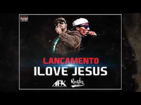 VERBO DA VIDA RAP FEAT: RECHTEG. I LOVE JESUS ...AFK RECORDS