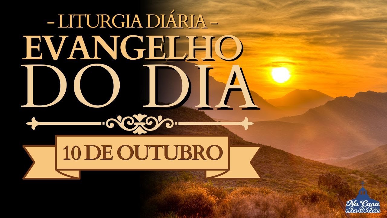 Evangelho do Dia de hoje 🙏 | 10 de Outubro | Leitura da Missa ❤️
