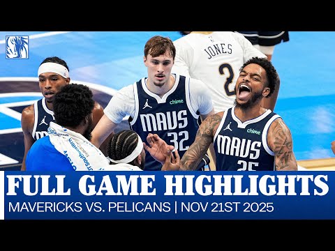 Mavericks Highlights vs. New Orleans Pelicans | November 21, 2025