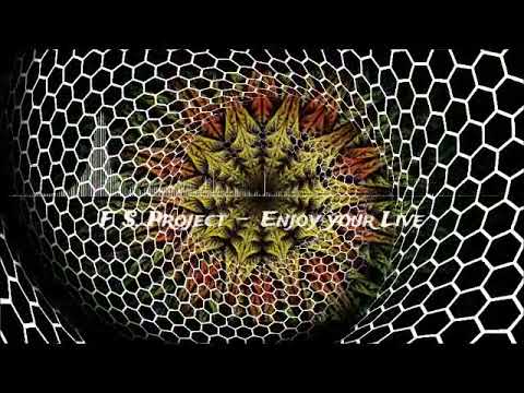 F.  S.  Project -  Enjoy your Live , 08/2021