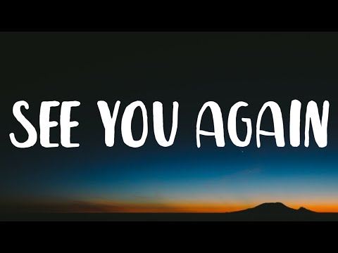 The Chainsmokers, ILLENIUM & Carlie Hanson - See You Again (Lyrics)