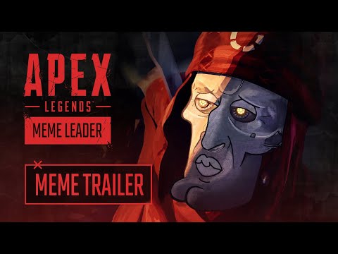 The New Meme Leader – Apex Legends Meme Trailer