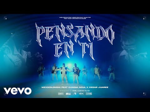 Mexikolombia, Cumbia Nova, Cesar Juarez - Pensando En Ti