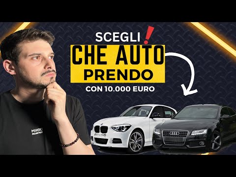 SCEGLI CHE AUTO COMPRO [CON 10.000 EURO DI BUDGET]