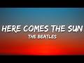 The Beatles - Here Comes The Sun (Lyrics)