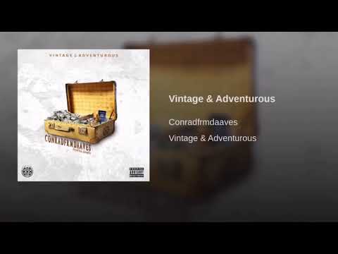 Conradfrmdaaves- Vintage & Adventurous (Prod. by JoogSzn)