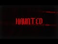 Chris Grey - HAUNTED (Official Lyric Video)