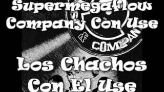 Supermegaflow Company - Los Chachos Con El Use [Sample Original]