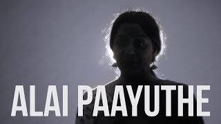 Alai Paayuthe (feat Rajani Shridhar)