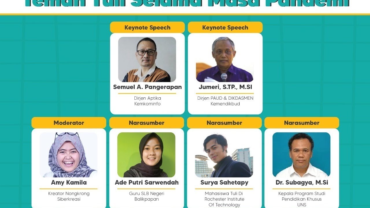 Webinar Digital Society “Strategi Pembelajaran Peserta Didik Teman Tuli Selama Masa Pandemi”