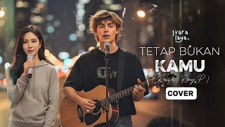 Download lagu TETAP BUKAN KAMU - Raisa & Rony P | Svaralaya Cover mp3 Download lagu TETAP BUKAN KAMU - Raisa & Rony P | Svaralaya Cover mp3