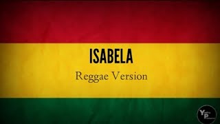 Download lagu Isabella Reggae Version mp3
