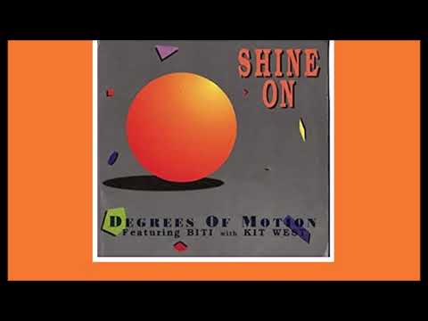Degrees Of Motion - Shine On (Original Version)