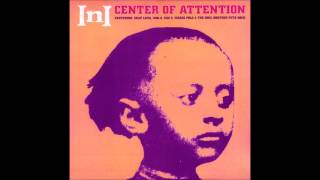 INI - Center Of Attention [1995] - Microphonist Wanderlust (Screwed)