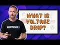 What Is Voltage Drop How To Avoid It And Telltale Signs