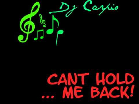Cant Hold me Back ( DJ Carpio version 2012 ) ft. $Amy DJ
