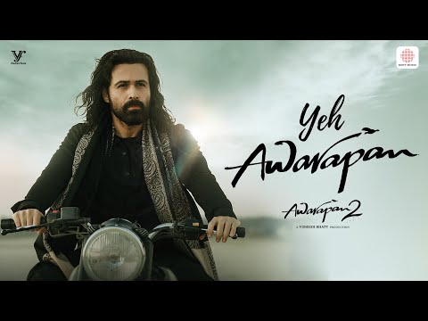 Yeh Awarapan Lyrics – Arijit Singh | Awarapan 2